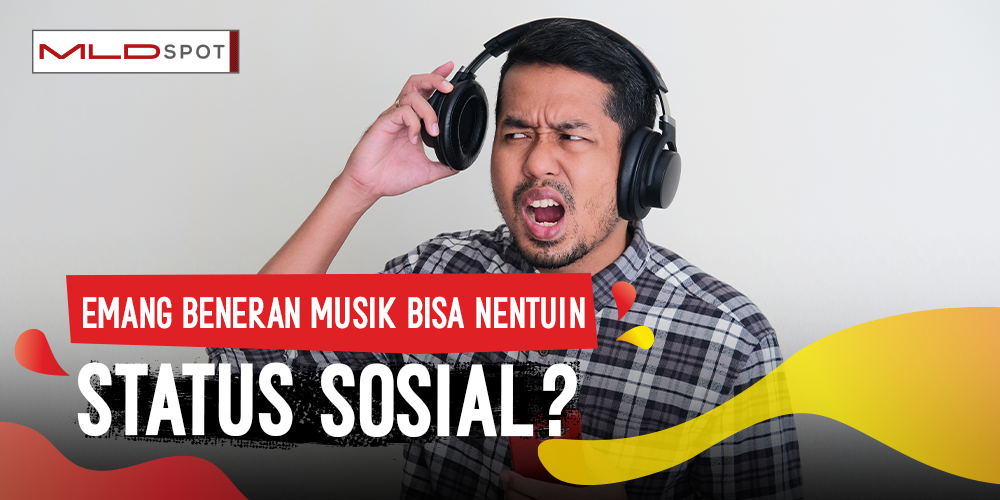 Emang Bener Selera Musik Bisa Nentuin Status Sosial?